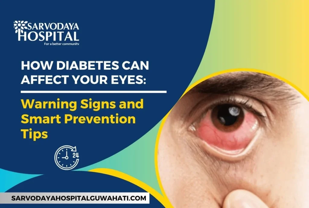 How Diabetes Can Affect Your Eyes: Warning Signs and Smart Prevention Tips