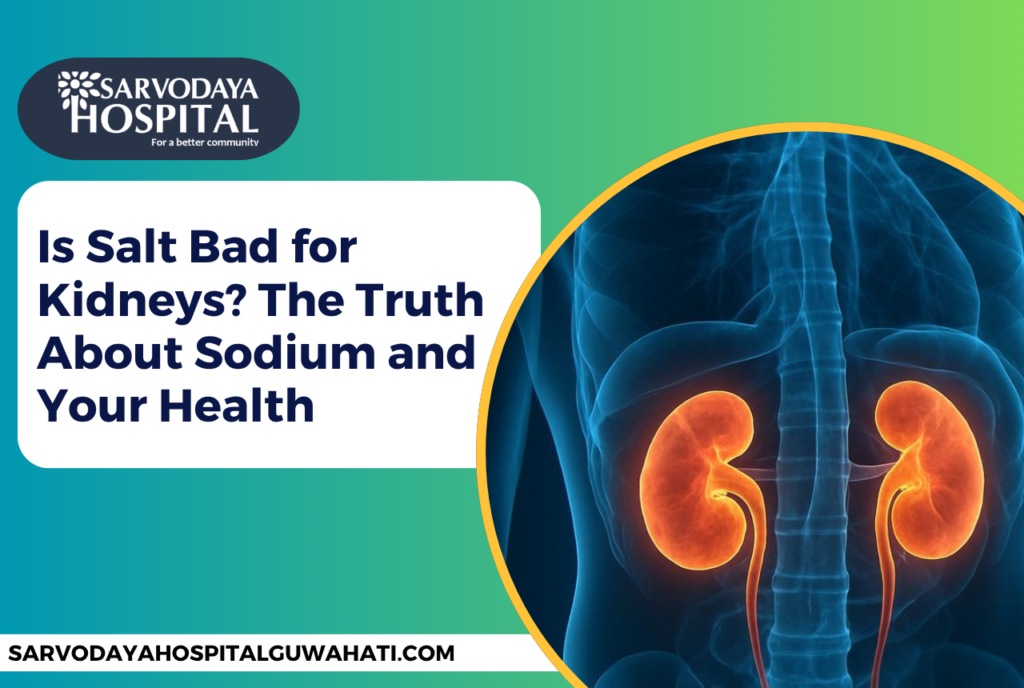 Is Salt Bad for Kidneys? The Truth About Sodium and Your Health